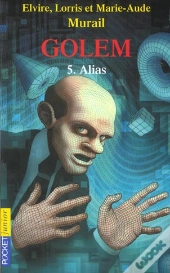 Golem T.5 ; Alias