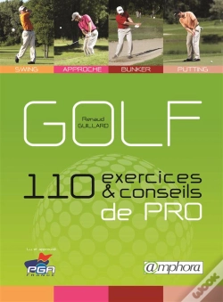 Capa do artigo Golf - 110 Exercices Et Conseils De Pro - Swing, Approche, Bunker, Putting