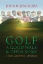 Golf: A Good Walk & Then Some - Preview