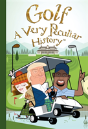 Golf, A Very Peculiar History - Preview