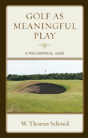 Golf As Meaningful Play - Preview