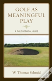 Golf As Meaningful Play