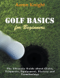 Golf Basics For Beginners  Large Print : - Preview