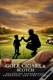 Capa do artigo Golf, Cigars, And Scotch