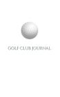 Golf  Club  Creative Journal Sir Michael Huhn Deogner Edition - Preview
