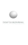 Golf  Club  Creative Journal Sir Michael Huhn Deogner Edition