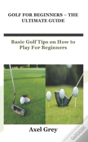 Capa do artigo Golf For Beginners - The Ultimate Guide