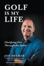 Golf Is My Life: Glorifying God Through The Game - Preview
