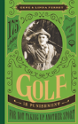 Golf Is Punishment For Not Taking Up Another Sport - Preview