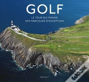 Capa do artigo Golf : Le Tour Du Monde Des Parcours D