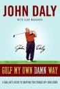 Golf My Own Damn Way - Preview