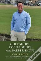 Golf Shops, Coffee Shops & Barber Shops