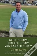 Golf Shops, Coffee Shops & Barber Shops