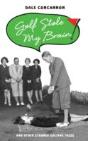 Golf Stole My Brain - Preview