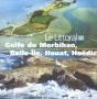 Golfe Du Morbihan, Belle Ile, Houat, Houedic - Preview
