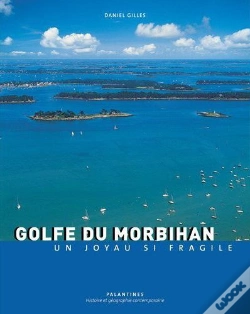 Capa do artigo Golfe Du Morbihan ; Un Joyau Si Fragile