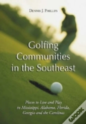 Golfing Communities In The Southeast