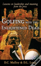 Capa do artigo Golfing With The Enlightened Dead: Lessons On Leadership And Meaning From The Pros