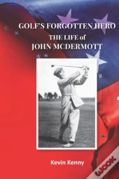 Golf'S Forgotten Hero