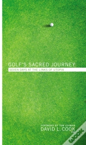 Golf'S Sacred Journey