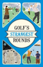 Golf'S Strangest Rounds - Preview