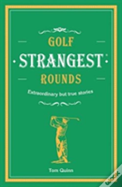 Capa do artigo Golf'S Strangest Rounds