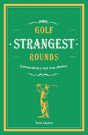 Golf'S Strangest Rounds - Preview