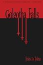 Golgotha Falls - Preview
