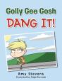 Golly Gee Gosh Dang It! - Preview