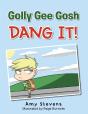 Golly Gee Gosh Dang It! - Preview