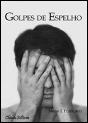 Golpes de Espelho - Preview