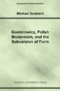 Gombrowicz, Polish Modernism And The Subversion Of Form - Preview