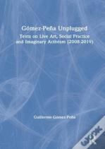 Gomez-Pena Unplugged