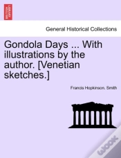 Capa do artigo Gondola Days ... With Illustrations By The Author. (Venetian Sketches.)