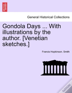 Capa do artigo Gondola Days ... With Illustrations By The Author. (Venetian Sketches.)