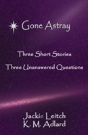 Gone Astray - Preview