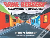 Gone Berserk