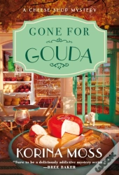 Gone For Gouda