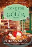 Gone For Gouda