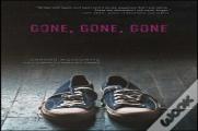Gone, Gone, Gone