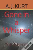 Gone In A Whisper