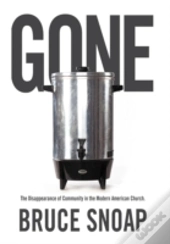 Gone: The Disappearance Of Community In