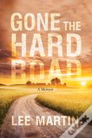 Gone The Hard Road