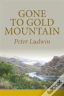 Gone To Gold Mountain