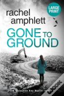 Gone To Ground