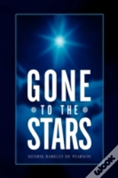 Gone To The Stars