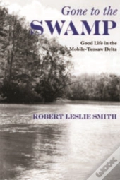 Gone To The Swamp