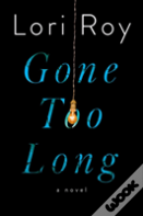 Gone Too Long