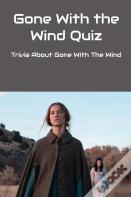 Gone With The Wind Quiz