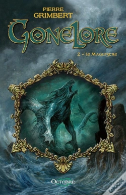 Capa do artigo Gonelore T.2 ; Le Maguistre